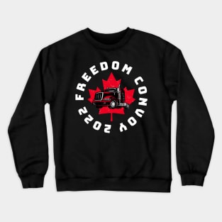 Canadanian Freedom Convoy 2022 Crewneck Sweatshirt